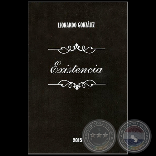 EXISTENCIA - Autor: LEONARDO GONZÁLEZ - Año 2015